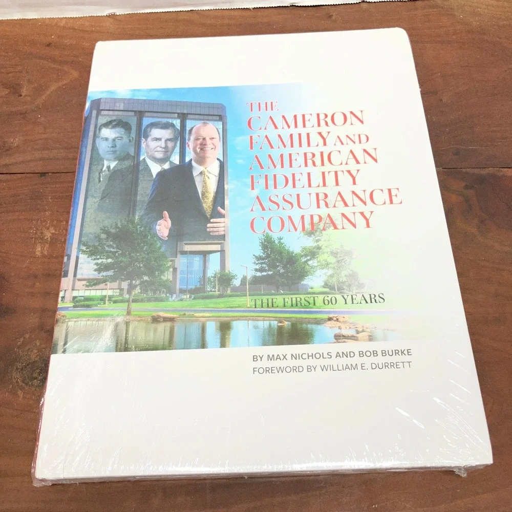 The Cameron Family and American Fidelity Assurance Company 60 Years Max Nichols